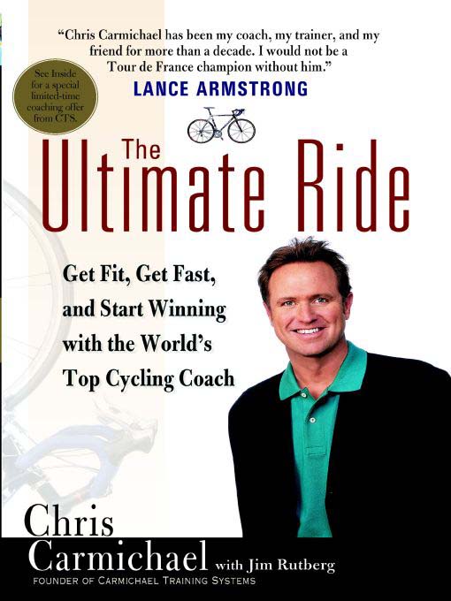 Title details for The Ultimate Ride by Chris Carmichael - Available